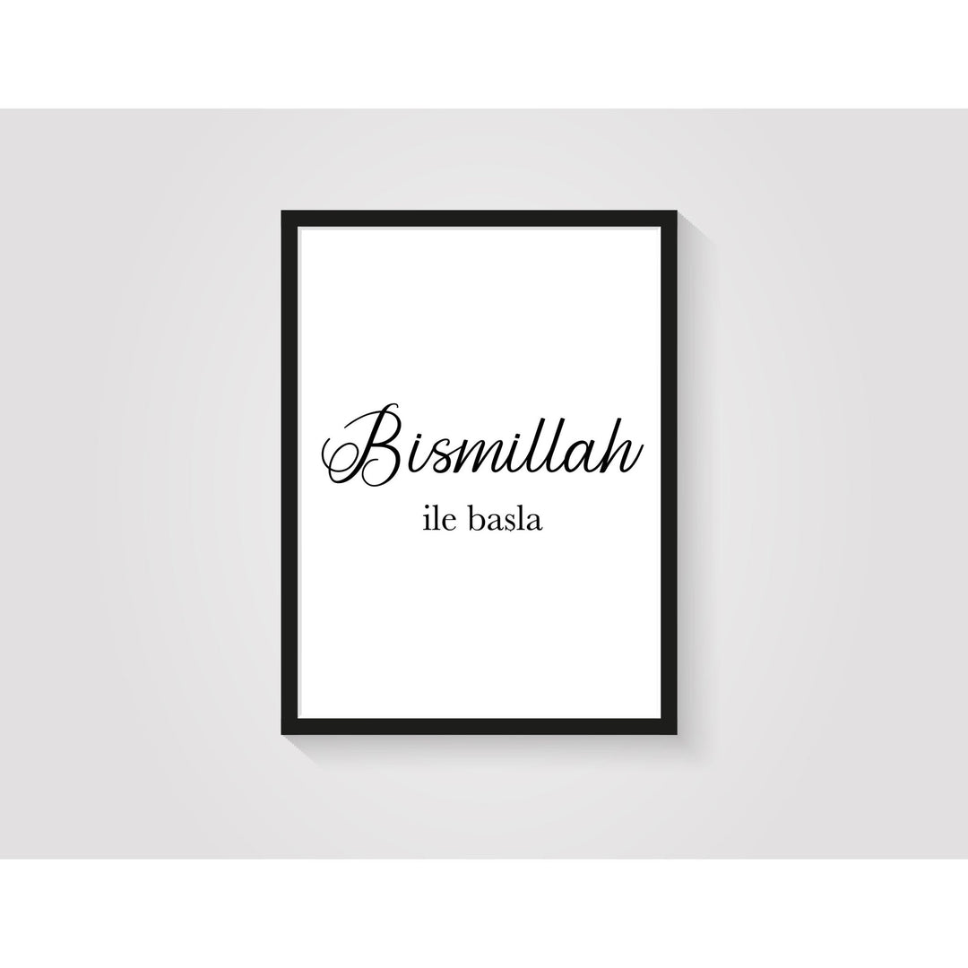 Bismillah ile basla - schwarz weiß - Beautiful Wall
