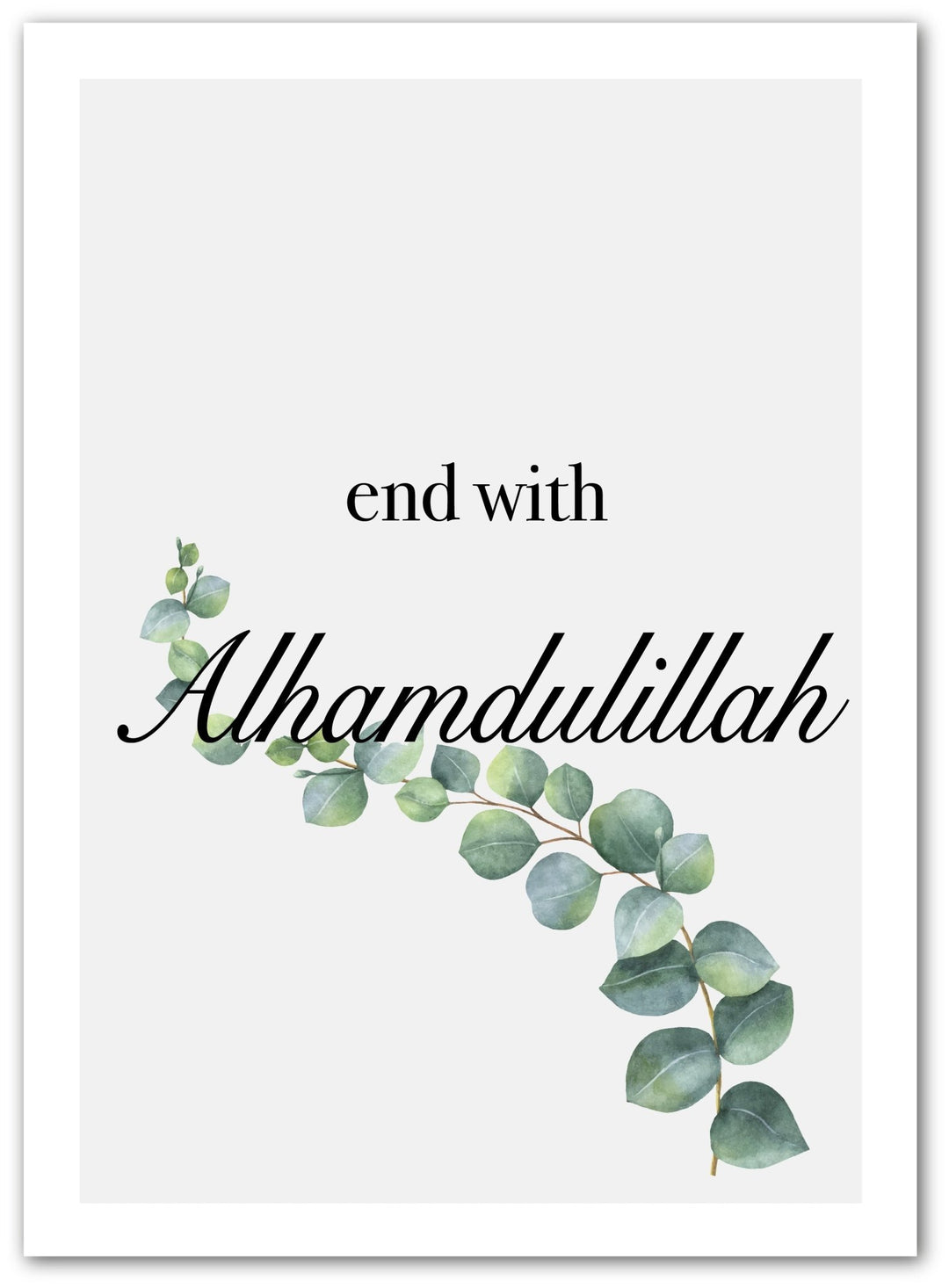 End with Alhamdulillah - grün - Beautiful Wall