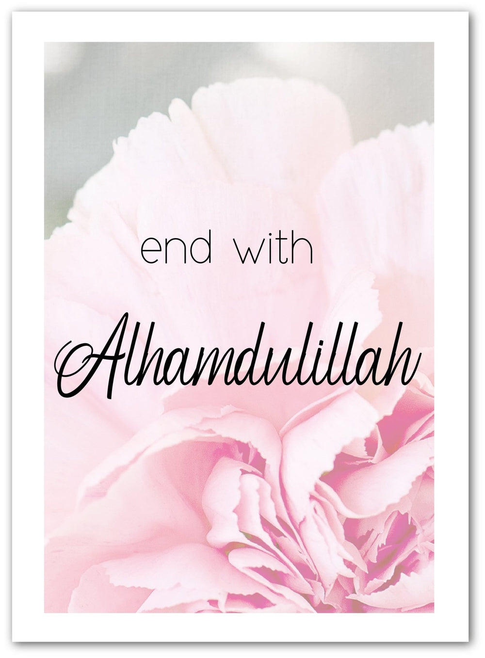 End with Alhamdulillah - rosa, weiß oder beige - Beautiful Wall