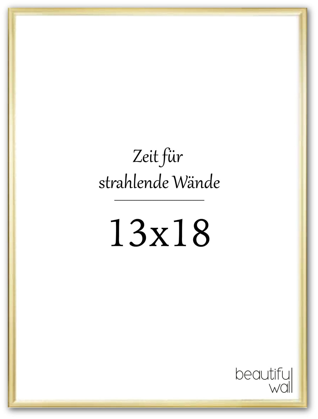 Goldener Aluminium - Rahmen 13x18 cm - Beautiful Wall