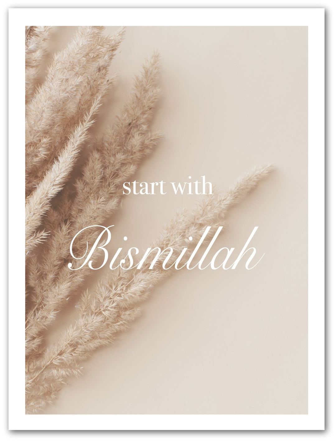Start with Bismillah - Pampasgras - Beautiful Wall