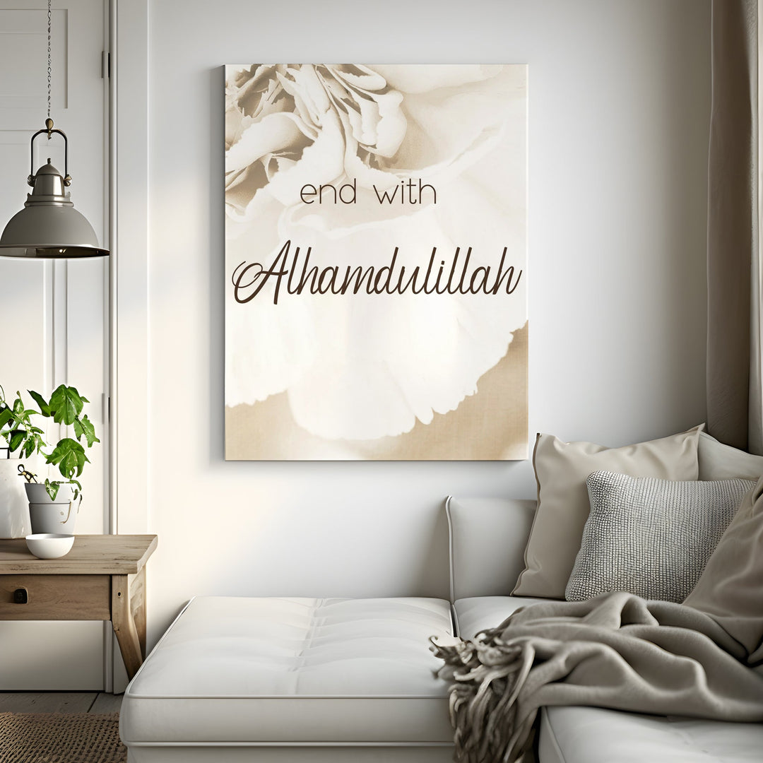 End with Alhamdulillah - Leinwand/Acrylglas - Beautiful Wall