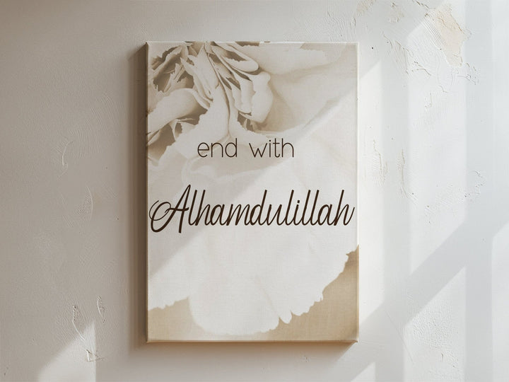 End with Alhamdulillah - Leinwand/Acrylglas - Beautiful Wall