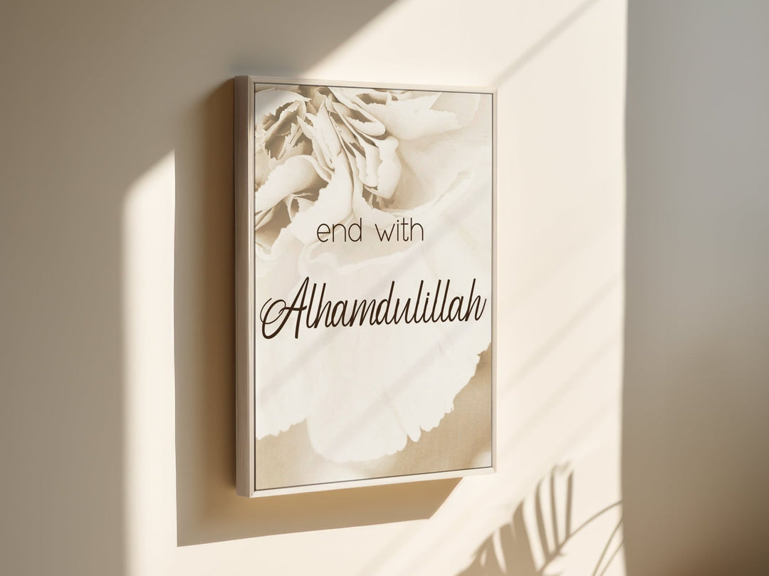 End with Alhamdulillah - Leinwand/Acrylglas - Beautiful Wall