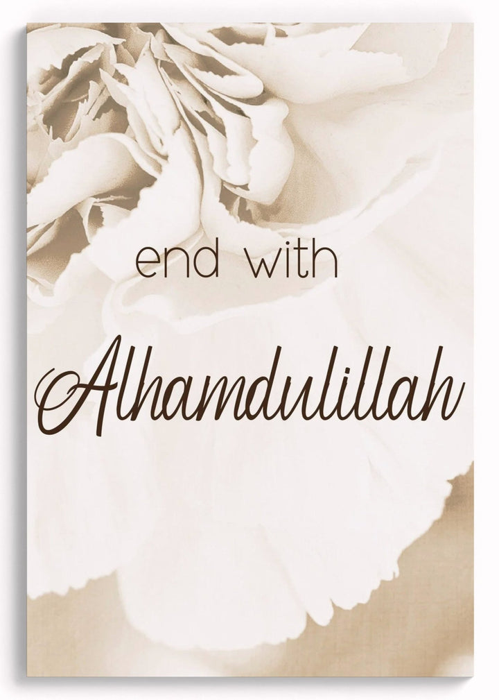 End with Alhamdulillah - Leinwand/Acrylglas - Beautiful Wall