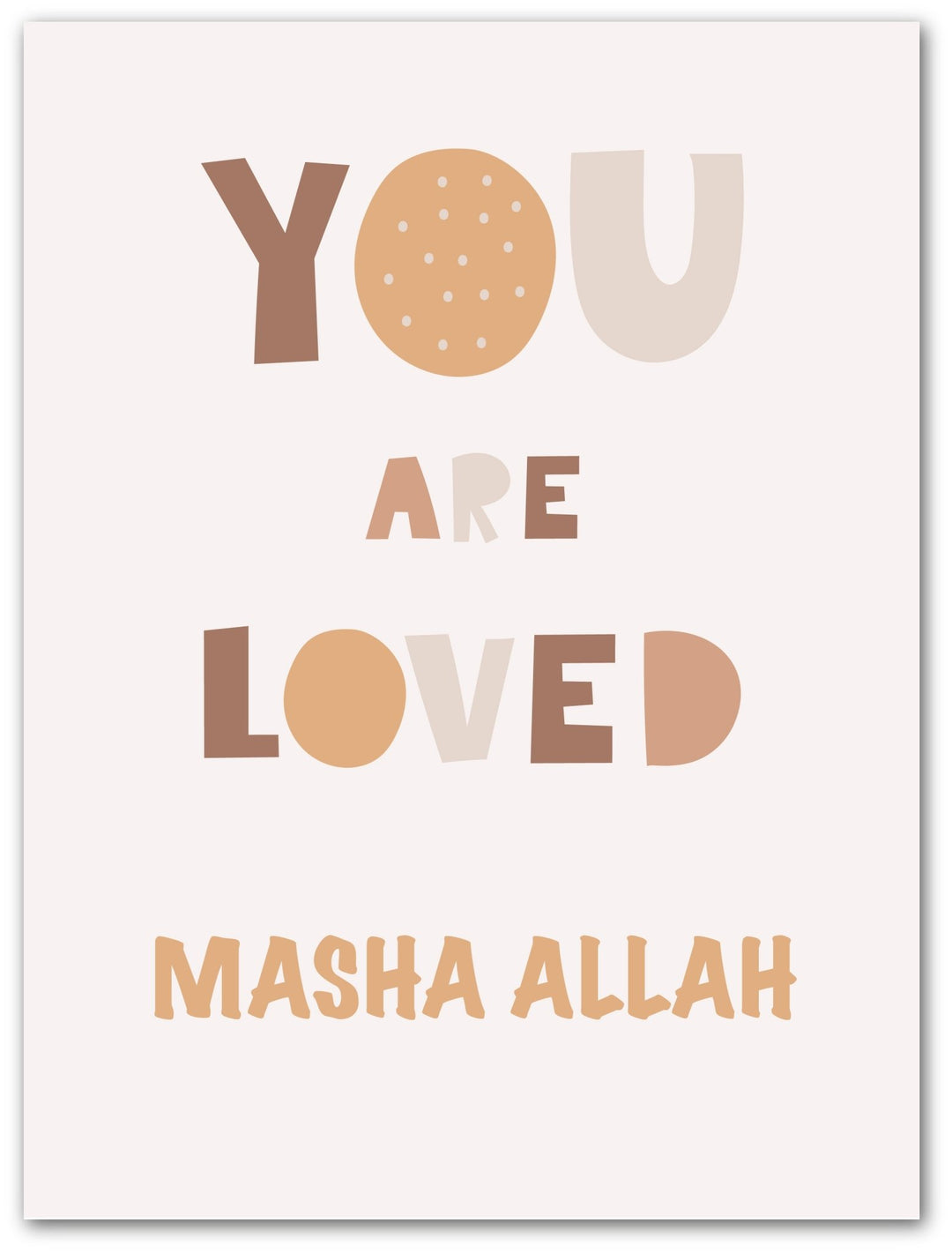 Your are Loved MashaAllah - Beautiful Wall