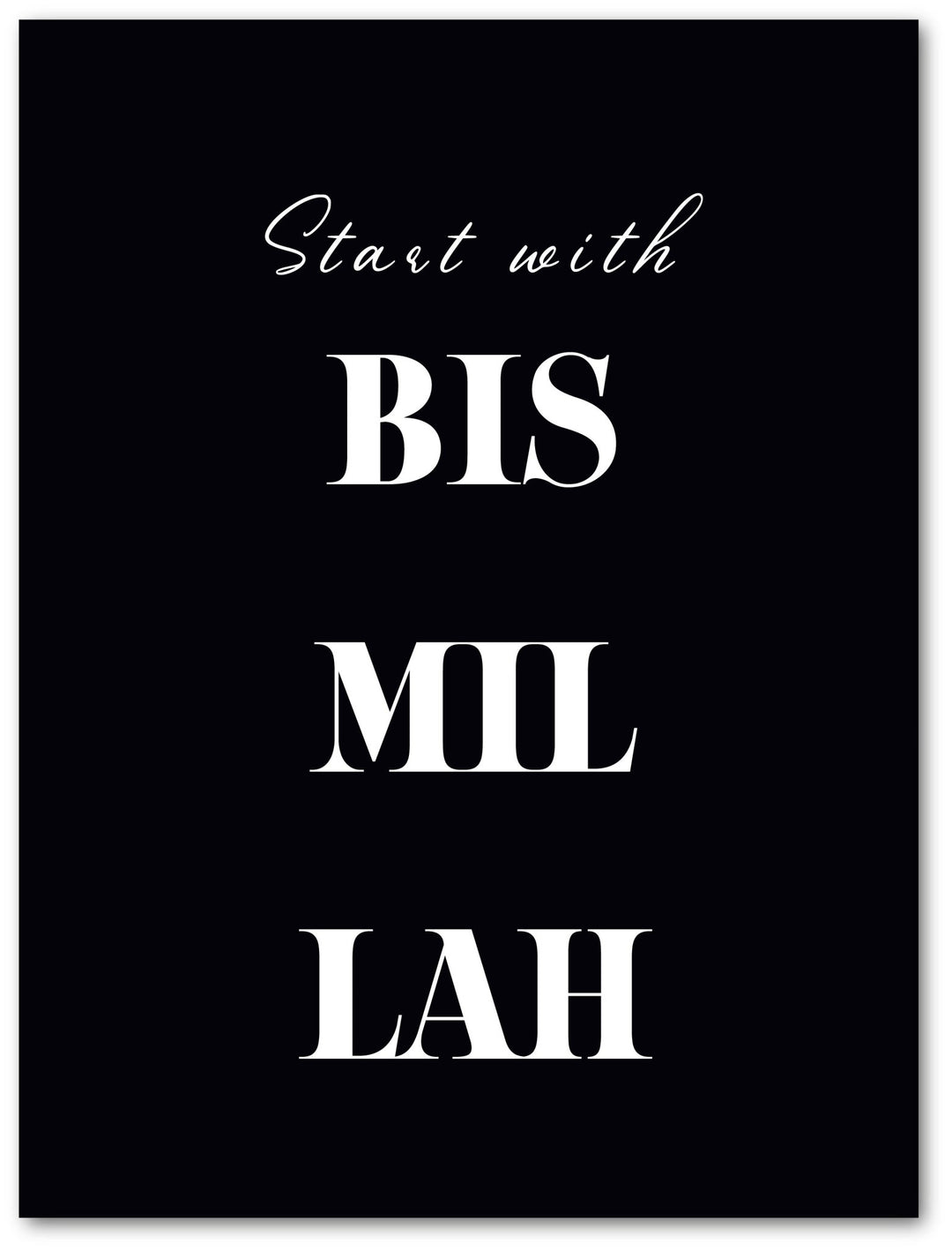 Start with Bismillah - Beautiful Wall